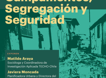 Seminario «Campamentos, segregación y seguridad»