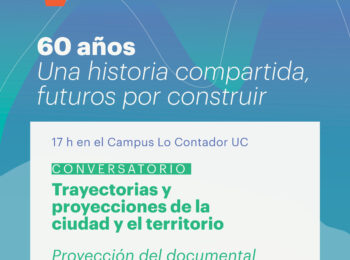 SPU 2026 | 60 años IEUT UC: una historia compartida, futuros por construir
