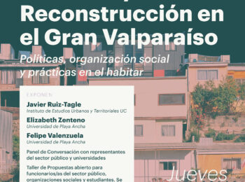 Seminario-Taller: Vivienda y Reconstrucción en el Gran Valparaíso: políticas, organización social y prácticas en el habitar